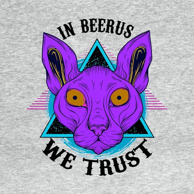 IN BEERUS WE TRUST by theanomalius_merch